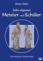 Heinz Klein - Sein eigener Meister und Schüler