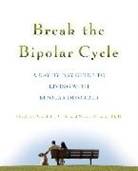 Xavier Amador, Xavier F. Amador, Elizabeth Brondolo, Brondolo Elizabeth - Break the Bipolar Cycle