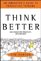 T. Hurson, Tim Hurson, Hurson Tim - Think Better