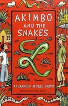 Peter Bailey, Alexander McCall Smith, Alexander M Smith, Alexander McCall Smith, Peter Bailey - Akimbo and the Snakes