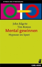 John Edgette, Tim Rowan - Mental gewinnen