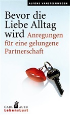 Alfons Vansteenwegen - Bevor die Liebe Alltag wird