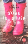 J. Moyes, Jojo Moyes, Moyes-j - Sous la pluie