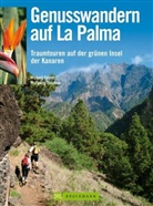 Michael Reimer, Wolfgang Taschner - Genusswandern auf La Palma