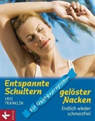 Eric Franklin - Entspannte Schultern, gelöster Nacken