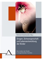 Ruthar Stachowske, Ruthard Stachowske - Drogen, Schwangerschaft und Lebensentwicklung der Kinder