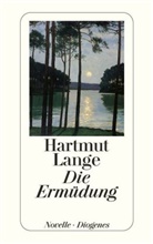 Hartmut Lange - Die Ermüdung