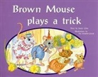 Jenny Giles, Rigby, Rigby (COR), Patricia Dewitt-Grush, Rigby - Brown Mouse Plays