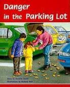 ANNETTE SMITH, Richard Hoit, Rigby - Rigby PM Plus: Individual Student Edition Turquoise (Levels 17-18) Danger in the Parking Lot