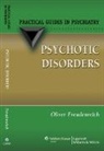 Oliver Freudenreich, Freudenreich Oliver - Psychotic Disorders