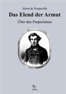 Alexis de Tocqueville, Füllsac, Manfred Füllsack, Tillman, Michae Tillmann, Michael Tillmann... - Das Elend der Armut