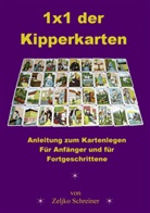Zeljko Schreiner - 1x1 der Kipperkarten