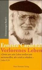 Ernesto Cardenal - Verlorenes Leben