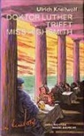 Ulrich Knellwolf - Doktor Luther trifft Miss Highsmith