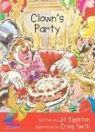 Jill Eggleton, Craig Smith, Rigby - Rigby Sails Early: Leveled Reader Clown's Party