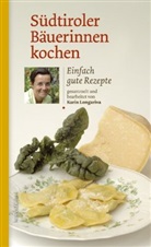Karin Longariva - Südtiroler Bäuerinnen kochen