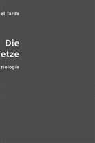 Gabriel Tarde, Gabriel De Tarde, Esther von Krosigk, Esthe von Krosigk - Die sozialen Gesetze