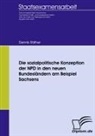 Dennis Räther - Die sozialpolitische Konzeption der NPD in den neuen Bundesländern am Beispiel Sachsens