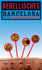 Manuel Delgado, M Aisa, M. Aisa, Manel Aisa, Manuel Aisa, Madrid... - Rebellisches Barcelona