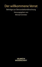 Michael Schröter - Der willkommene Verrat