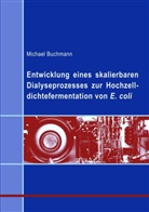 Michael Buchmann - Entwicklung eines skalierbaren Dialyseprozesses zur Hochzelldichtefermentation von E.coli
