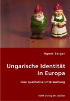 Agnes Berger, Ágnes Berger - Ungarische Identität in Europa