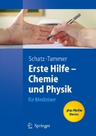 Jürgen Schatz, Robert Tammer - Erste Hilfe - Chemie und Physik für Mediziner