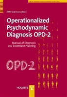 Ed Opd Task Force, OPD Task Force, OP Task Force, OPD Task Force - Operationalized Psychodynamic Diagnostics OPD-2