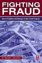 Gerald Kovacich, Gerald L. Kovacich - Fighting Fraud