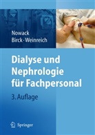 Birc, Raine Birck, Rainer Birck, Nowac, Rainer Nowack, Weinreich... - Dialyse und Nephrologie für Fachpersonal