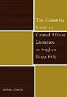Adrian Roscoe, Adrian (Sultan Qaboos University) Roscoe, Roscoe Adrian - Columbia Guide to Central African Literature in English Since 1945