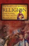 J. Harold Ellens - Destructive Power of Religion