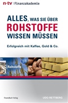 Udo Rettberg - Alles, was Sie über Rohstoffe wissen müssen