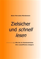 Belen M Mündemann, Belen Mercedes Mündemann - Zielsicher und schnell lesen