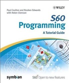 P. Coulton, Paul Coulton, Reuben Edwards, Reuben Ch. Edwards, Reuben Charles Edwards - S60 Programming: A Tutorial Guide