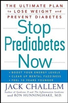 Jack Challem, Jack Hunninghake Challem, Ron Hunninghake - Stop Prediabetes Now