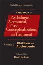 M Hersen, Michel Hersen, Michel (Pacific University Hersen, Michel Reitman Hersen, HERSEN MICHEL REITMAN DAVID, David Reitman... - Handbook of Psychological Assessment, Case Conceptualization, and Treatment - Vol.2: Handbook of Psychological Assessment, Case Conceptualization, and
