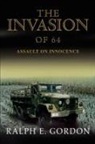 Ralph E Gordon, Ralph E. Gordon - The Invasion of 64