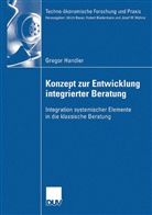 Gregor Handler - Konzept zur Entwicklung integrierter Beratung