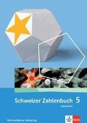Walter Affolter, Brigitte Gubler, Stephanie Tremp - Schweizer Zahlenbuch 5 - Arbeitsheft