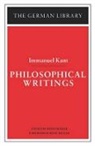Ernst Behler, Immanuel Kant, Rene Wellek, Ernst Behler, Volkmar Sander - Philosophical Writings: Immanuel Kant