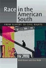 David Brown, David/ Webb Brown, Clive Webb - Race in the American South