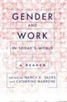 Catherine Marrone, Nancy Sacks, Nancy Marrone Sacks, Catherine Marrone, Nancy E. Sacks - Gender and Work in Today''s World