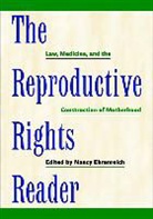 Nancy (EDT) Ehrenreich, Nancy Ehrenreich - The Reproductive Rights Reader