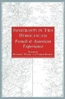 Donald Horowitz, Donald L. Horowitz, Sharon Lamb, Gerard Noiriel - Immigrants in Two Democracies