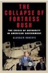 Alasdair Roberts - The Collapse of Fortress Bush