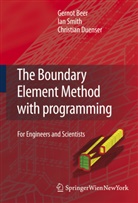 Gerno Beer, Gernot Beer, Christian Duenser, Ia Smith, Ian Smith - The boundary element method with programming