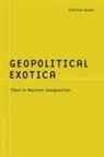 Dibyesh Anand, Anand Dibyesh - Geopolitical Exotica