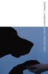 Donna J Haraway, Donna J. Haraway, Donna Jeanne Haraway - When Species Meet