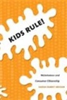 Sarah Banet-Weiser - Kids Rule!